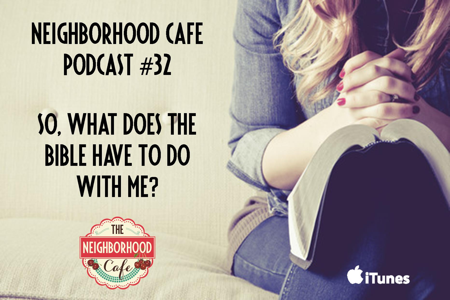 Neighborhood Cafe Podcast Episode #32