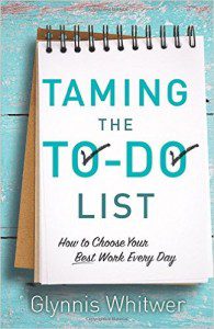 taming the to do list by glynnis whitwer