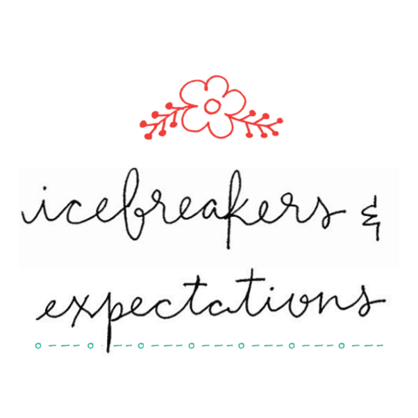 Icebreakers and Expectations